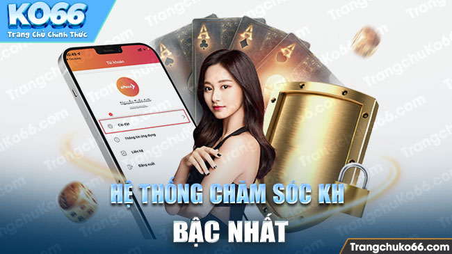 Đội ngũ CSKH có kỹ năng chuyên môn cao, hỗ trợ tận tâm