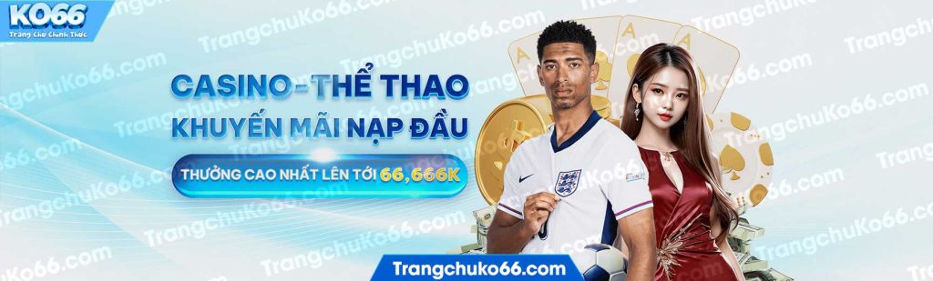 Khuyến mãi thể thao nạp đầu KO66